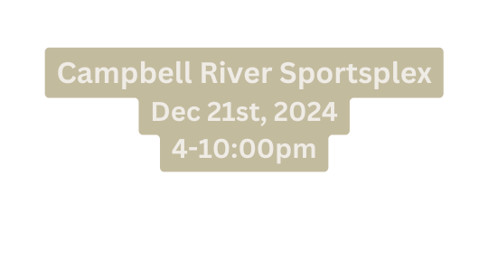 Campbell River Sportsplex Dec 21st 2024 4 10 00pm